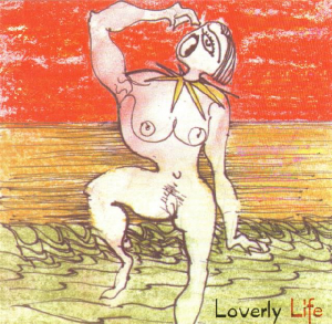 Loverly Life  - the Lovely Band 